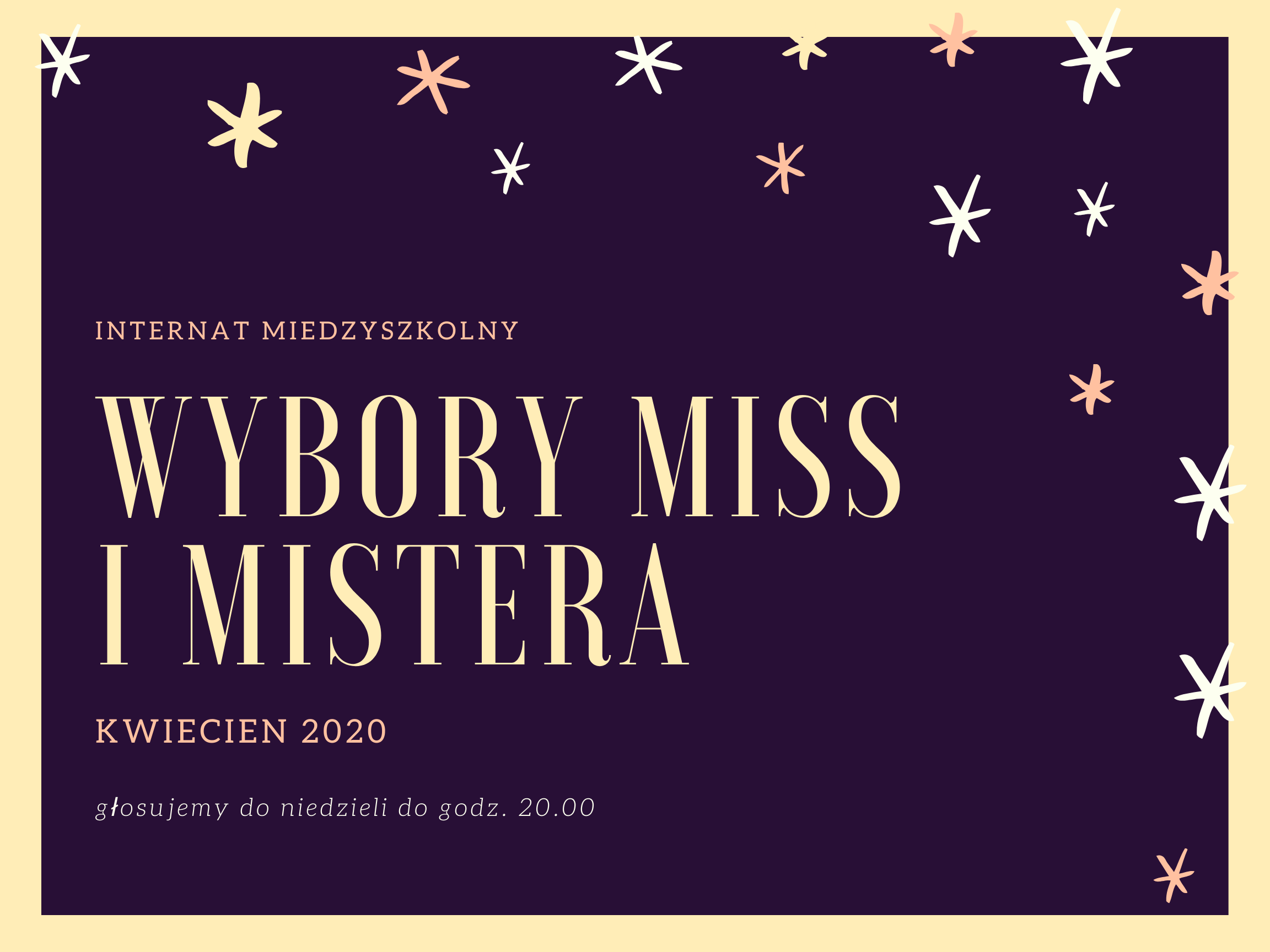 ZACZYNAMY GŁOSOWANIE NA MISS I MISTERA INTERNATU 2020  #zostanwdomu 